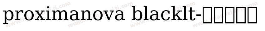 proximanova blacklt字体转换